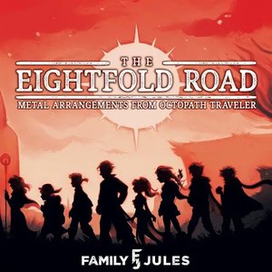 Image for 'The Eightfold Road: Metal Arrangements from Octopath Traveler'