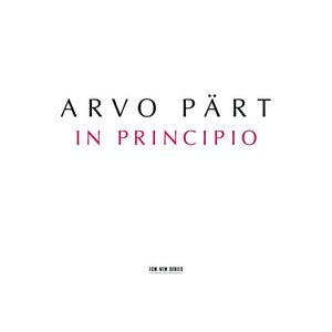 'Arvo Pärt: In Principio' için resim