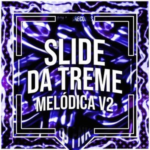 Изображение для 'Slide da Treme Melódica v2'