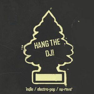 Zdjęcia dla 'Hang the DJ!'