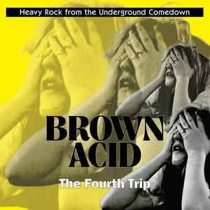 Image for 'Brown Acid "the Fourth Trip"'