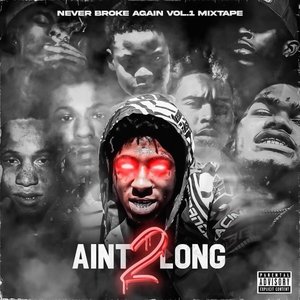 “AIN'T 2 LONG”的封面