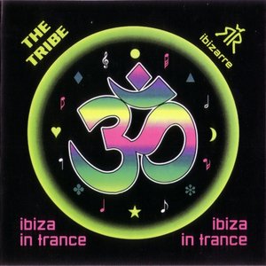 Image for 'The Tribe - Ibiza In Trance'