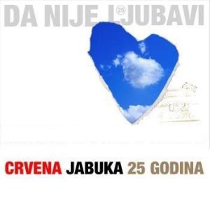 Image for 'Da nije ljubavi - 25 godina - CD1'