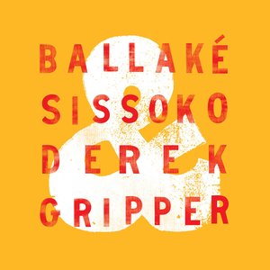 Image pour 'Ballaké Sissoko & Derek Gripper'