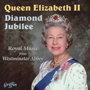 Imagen de 'The Queen's Diamond Jubilee - Royal Music from Westminster Abbey'