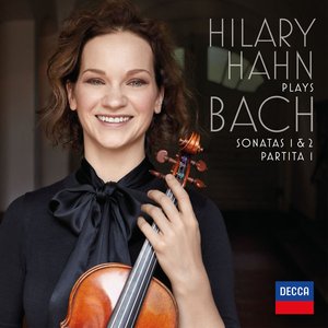 Image for 'Hilary Hahn plays Bach: Violin Sonatas Nos. 1 & 2; Partita No. 1'