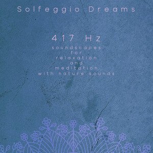 Image for '417 Hz Soundscapes for Relaxation and Meditation'