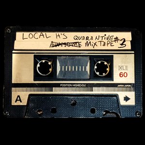 Image for 'Local H's Awesome Quarantine Mix-Tape #3'