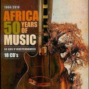 Image for '1960-2010: Africa, 50 Years of Music'