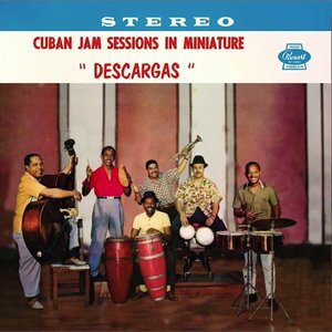 Image for 'Cuban Jam Sessions in Miniature "Descargas"'