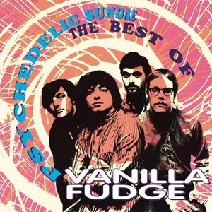 Image for 'Psychedelic Sundae: The Best of Vanilla Fudge'