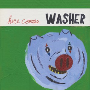 Image for 'Here Comes Washer'