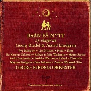 'Barn på nytt - 25 sånger av Georg Riedel & Astrid Lindgren'の画像