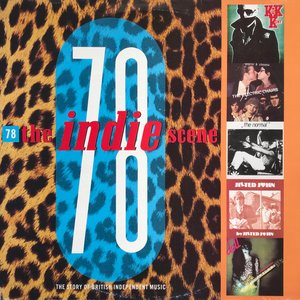 Image for 'The Indie Scene 78: The Story Of British Independent Music [Connoisseur Collection – IBM LP 78] (disc 1)'