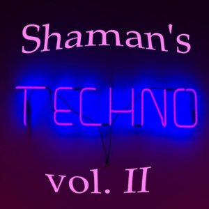 Image for 'Shaman's Techno Vol. II'