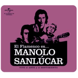 Image for 'Flamenco es... Manolo Sanlucar'