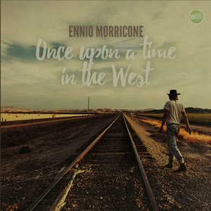 Image for 'Once Upon a Time in the West - Ennio Morricone Music Collection (The Complete Edition)'