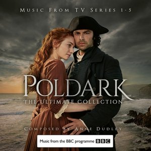 “Poldark - The Ultimate Collection (Music from TV Series 1-5)”的封面