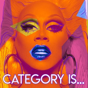 Image for 'Category Is (feat. The Cast of Rupaul's Drag Race, Season 9)'