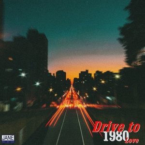 Image for 'Drive to 1980 Love'