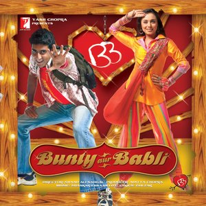 Image for 'Bunty Aur Babli'