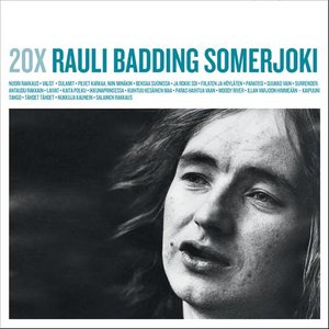 Image for '20X Rauli Badding Somerjoki'