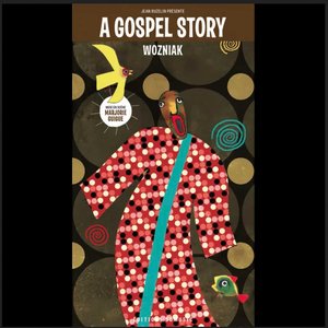 Image pour 'BD Music & Wozniak Present "A Gospel Story"'