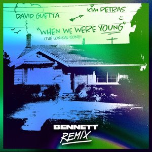 Bild för 'When We Were Young (The Logical Song) [BENNETT Remix]'