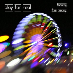 Image for 'Play For Real (featuring The Heavy)'