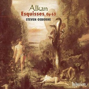 Bild för 'Alkan: Esquisses, Op. 63, Steven Osborne, piano'