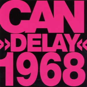 Image for 'Can Delay 1968'