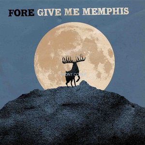 Image for 'Give Me Memphis'