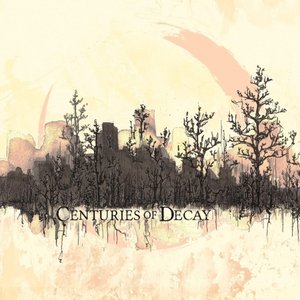 Image for 'Centuries of Decay'