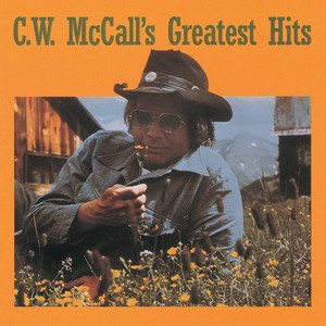 “C.W. McCall's Greatest Hits”的封面