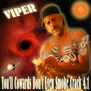 Изображение для 'You'll Cowards Don't Even Smoke Crack 4.1'