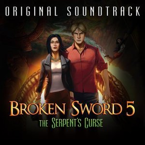 Image for 'Broken Sword 5: The Serpent's Curse Original Soundtrack'