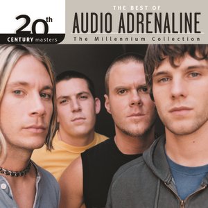 “20th Century Masters - The Millennium Collection: The Best Of Audio Adrenaline”的封面