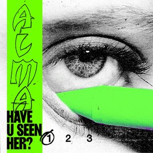 Image for 'Have U Seen Her? (Part I)'