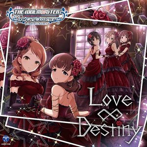Image for 'THE IDOLM@STER CINDERELLA GIRLS STARLIGHT MASTER 06 Love∞Destiny'