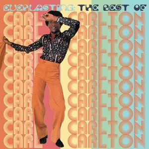 “Everlasting: The Best Of Carl Carlton”的封面