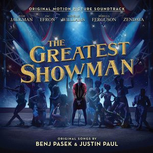 Изображение для 'The Greatest Showman (Original Motion Picture Soundtrack)'