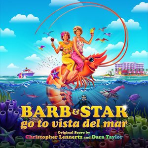 Image for 'Barb & Star Go to Vista Del Mar (Original Motion Picture Soundtrack)'