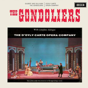 Image for 'Gilbert & Sullivan: The Gondoliers'