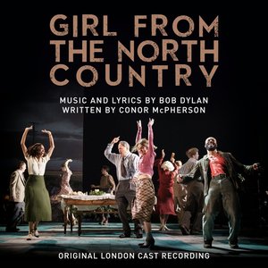 Image for 'Girl From The North Country (Original London Cast Recording)'
