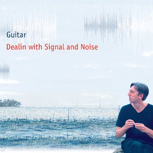 Image for 'Dealin With Signal And Noise'