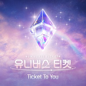 Image for 'UNIVERSE TICKET - Ticket To You'