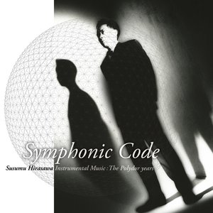 Image for 'Symphonic Code | Susumu Hirasawa Instrumental Music: The Polydor years'