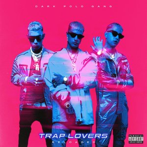 'Trap Lovers (Reloaded)'の画像