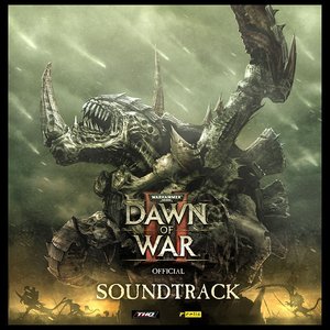 Bild för 'Dawn Of War 2 Official Soundtrack'